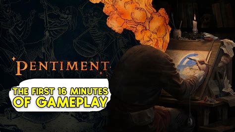 Pentiment: The First 16 Minutes of Gameplay .